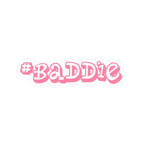 BADDIE Pink Script Kiss-Cut Sticker — Trendy Laptop & Water Bottle Decal - 314 Originals