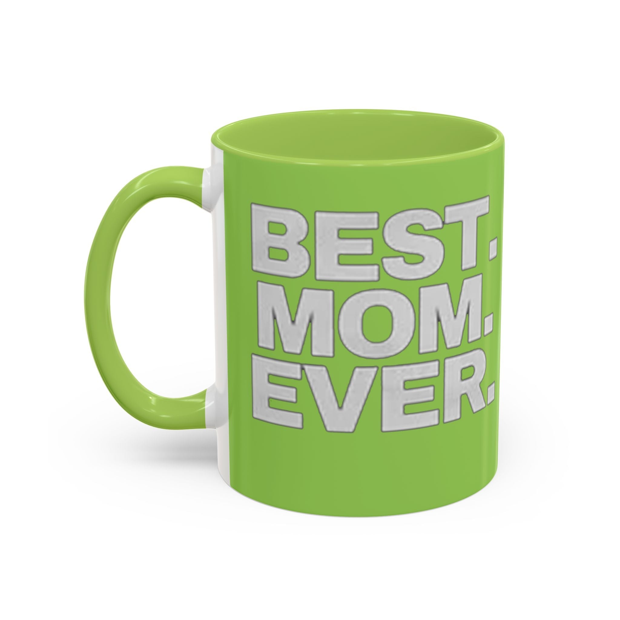 Best. Mom. Ever. Accent Orange Coffee Mug - 314 Originals