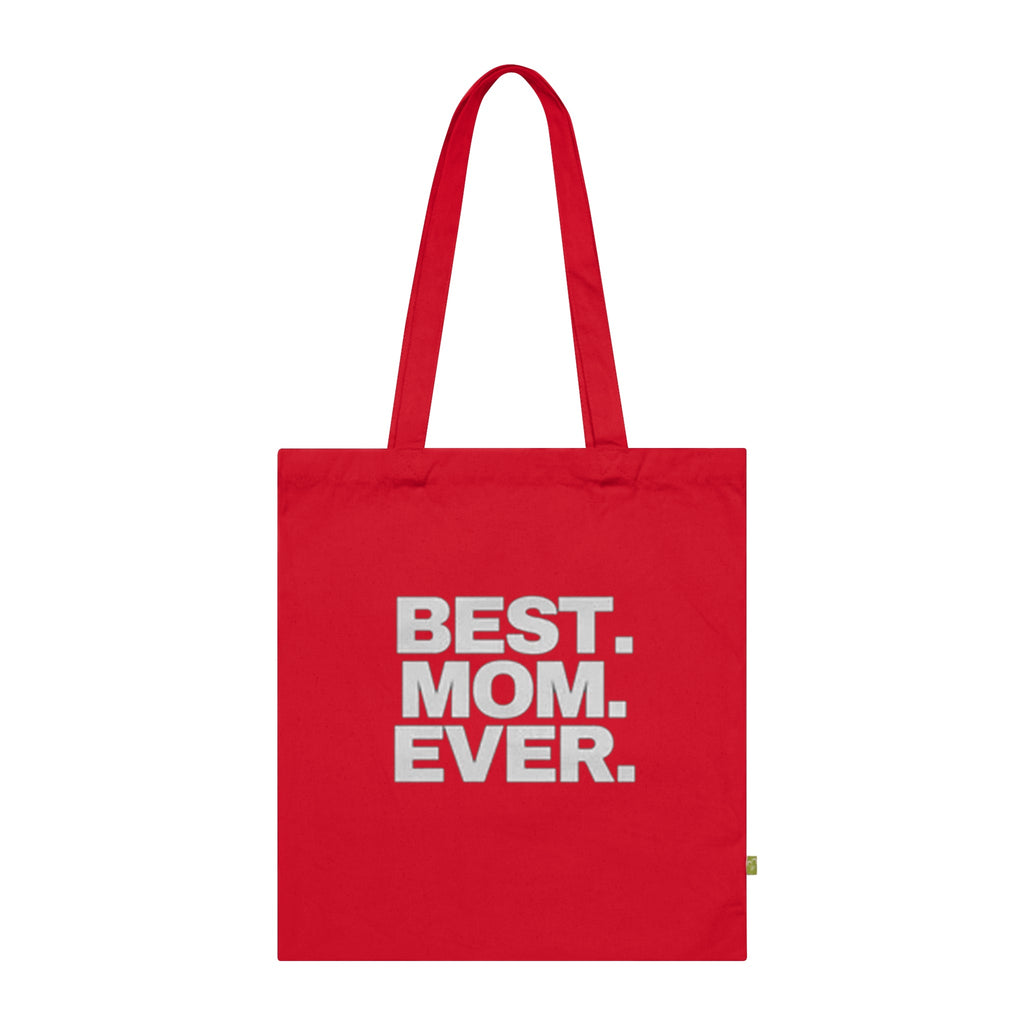 BEST. MOM. EVER. Organic Cotton Mother's Day Gift Tote - 314 Originals