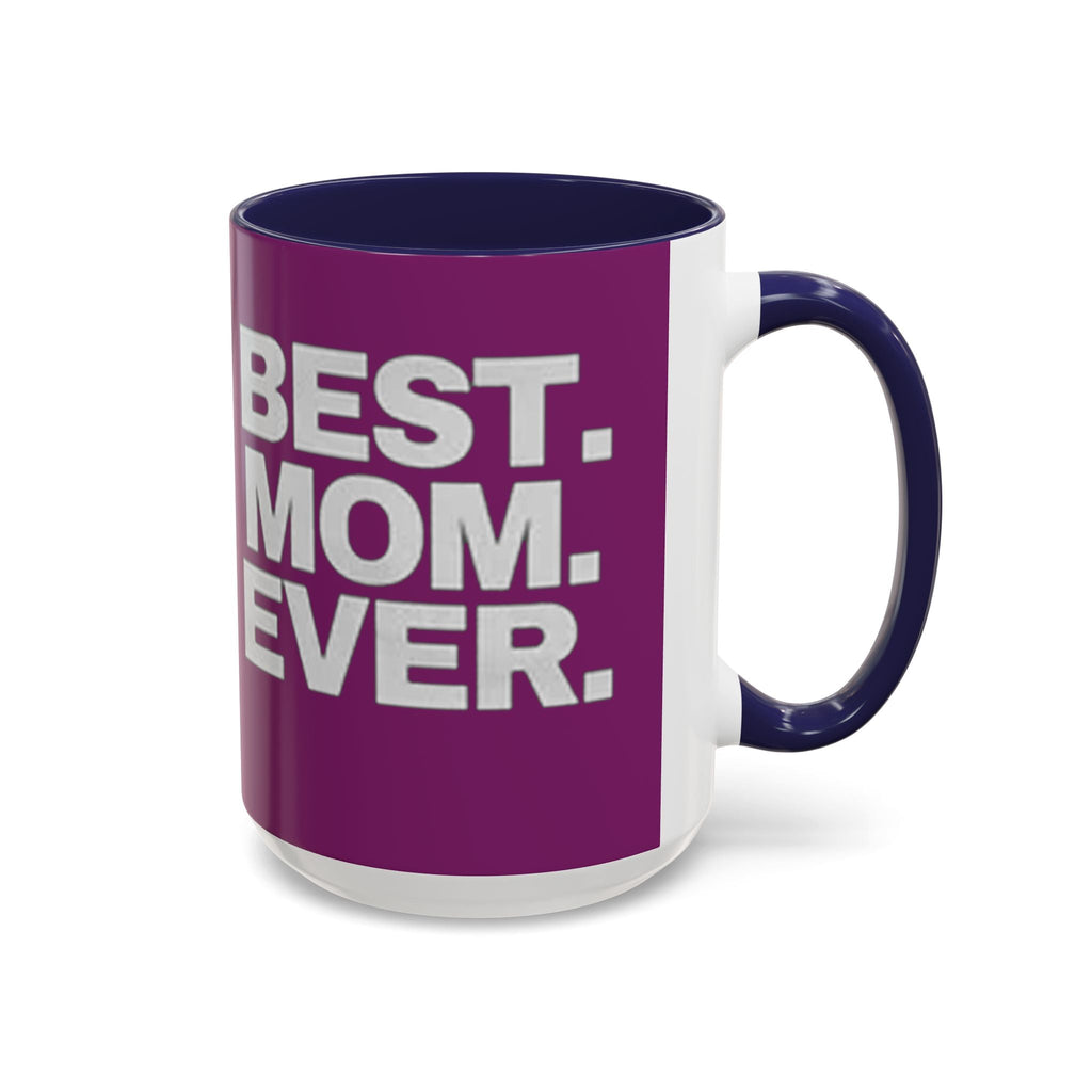 Best. Mom. Ever. Purple Accent Coffee Mug - 314 Originals