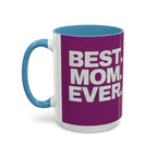 Best. Mom. Ever. Purple Accent Coffee Mug - 314 Originals