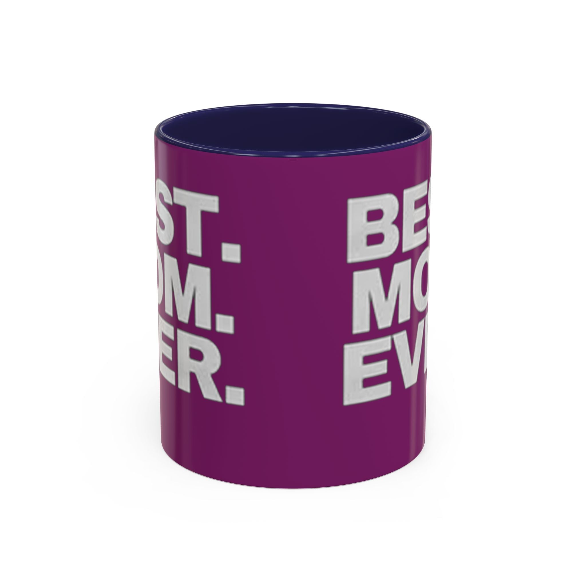 Best. Mom. Ever. Purple Accent Coffee Mug - 314 Originals