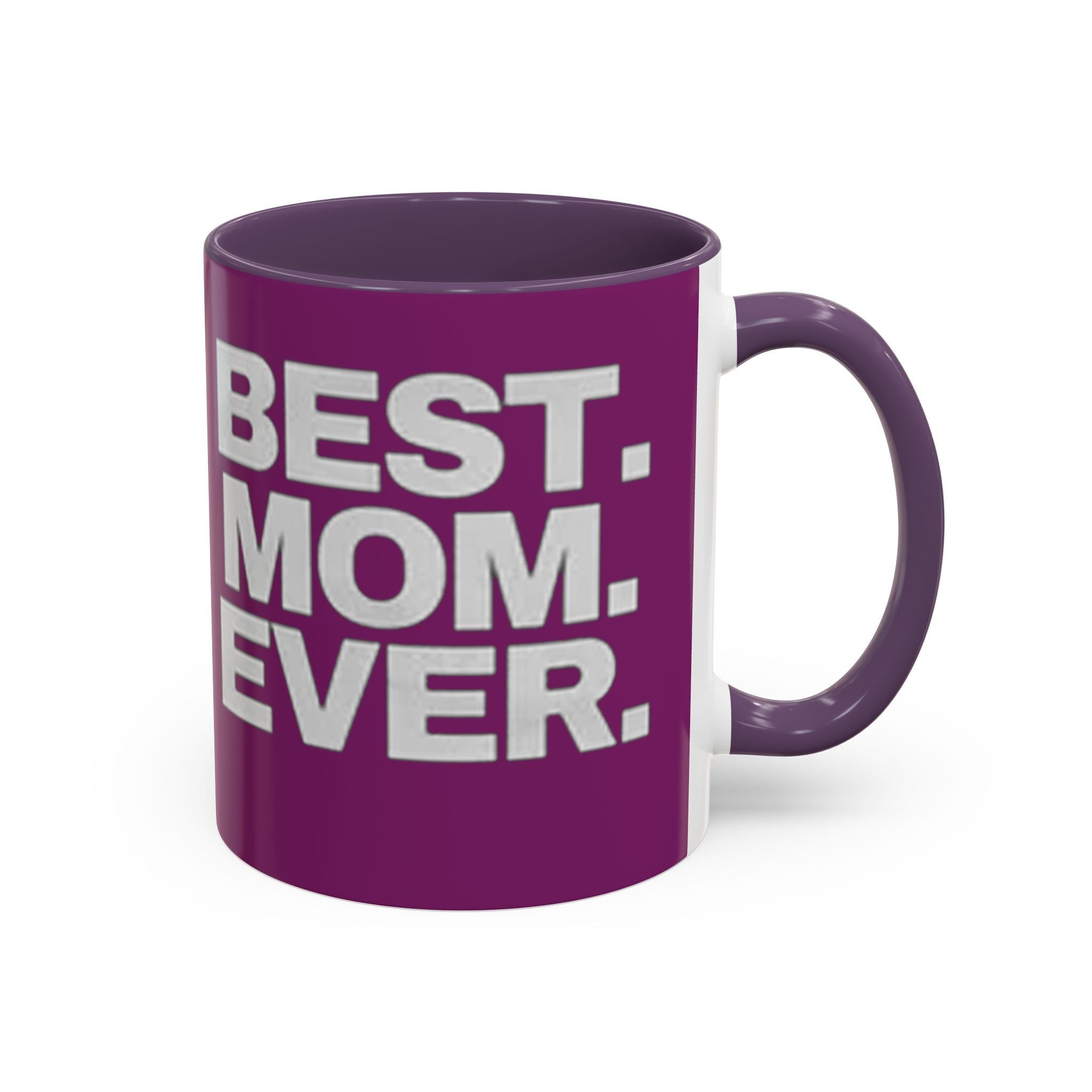 Best. Mom. Ever. Purple Accent Coffee Mug - 314 Originals