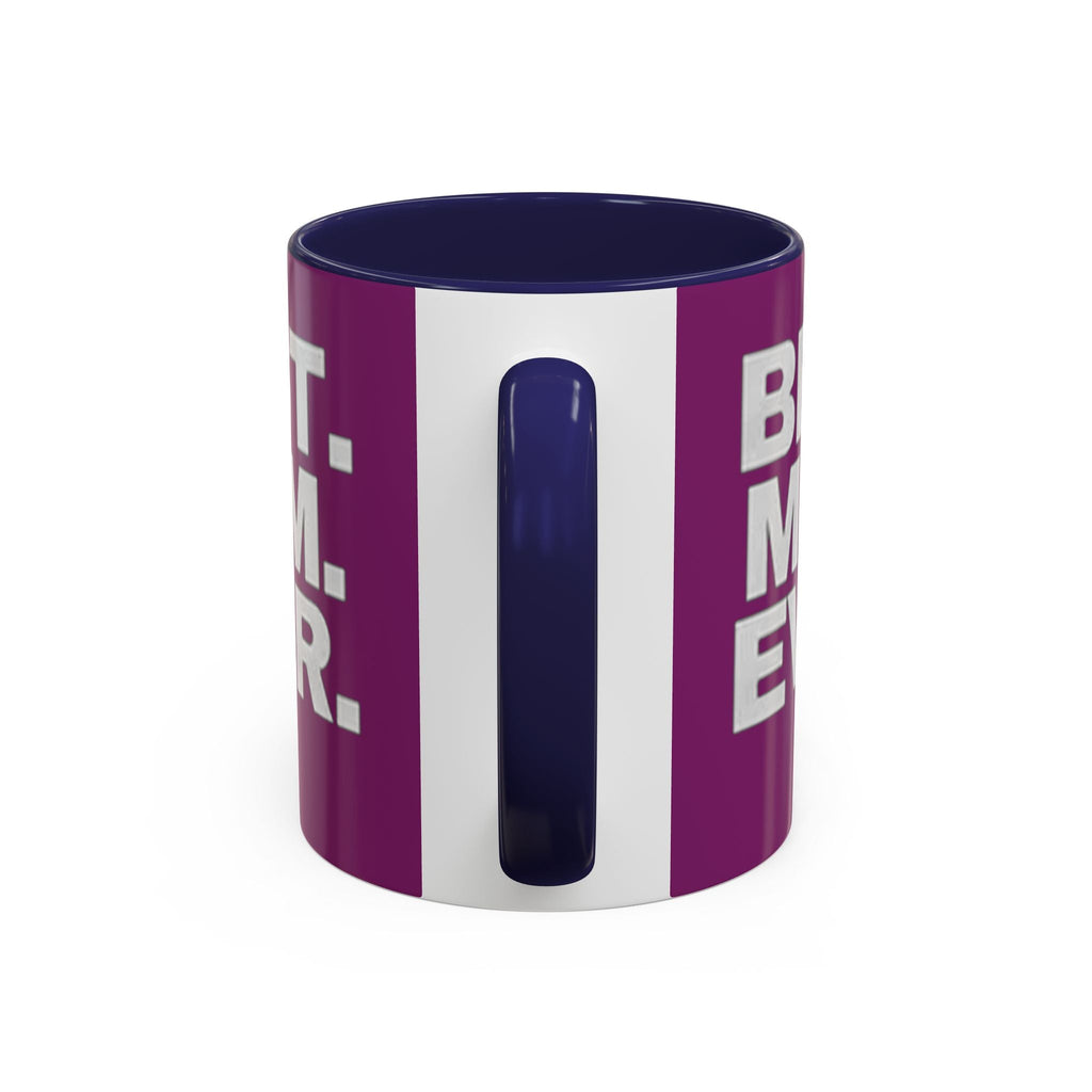 Best. Mom. Ever. Purple Accent Coffee Mug - 314 Originals
