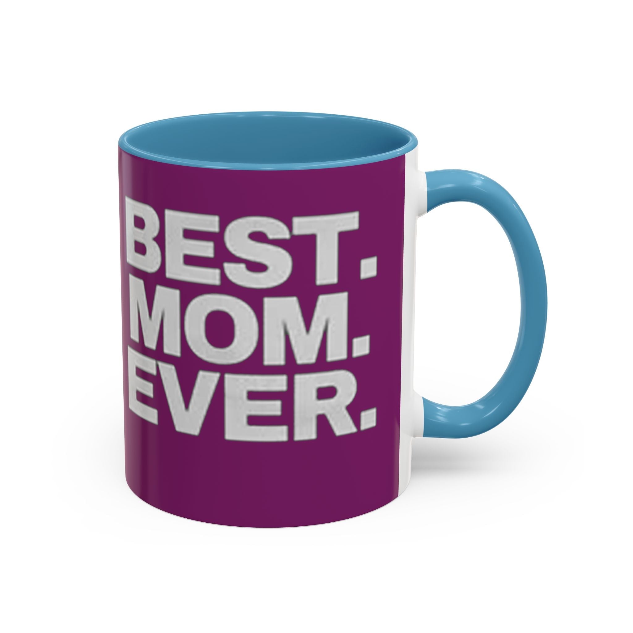 Best. Mom. Ever. Purple Accent Coffee Mug - 314 Originals