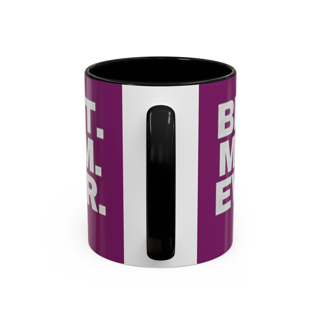 Best. Mom. Ever. Purple Accent Coffee Mug - 314 Originals