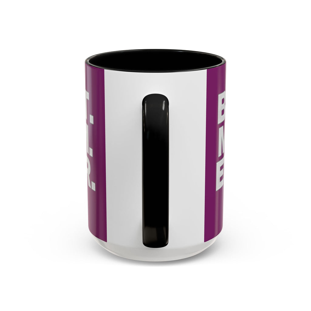 Best. Mom. Ever. Purple Accent Coffee Mug - 314 Originals