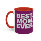 Best. Mom. Ever. Purple Accent Coffee Mug - 314 Originals