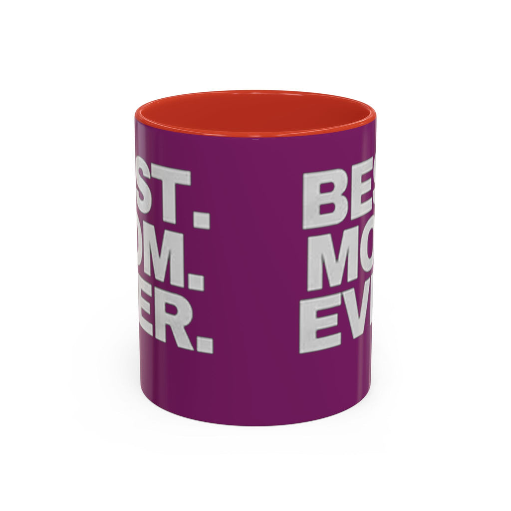 Best. Mom. Ever. Purple Accent Coffee Mug - 314 Originals