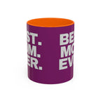 Best. Mom. Ever. Purple Accent Coffee Mug - 314 Originals