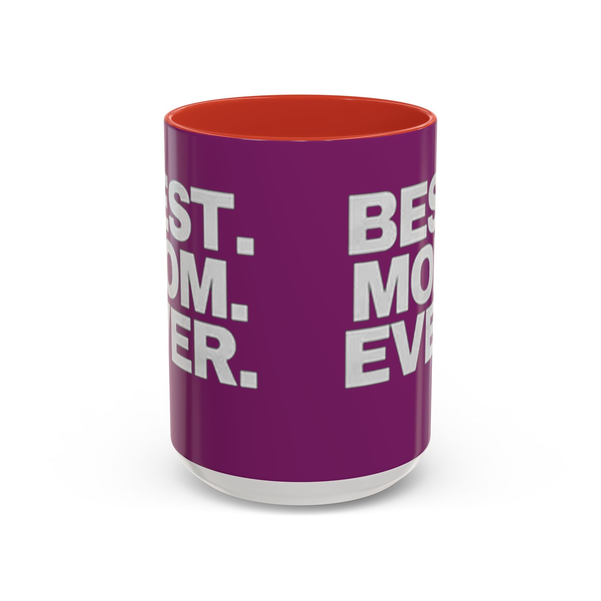 Best. Mom. Ever. Purple Accent Coffee Mug - 314 Originals