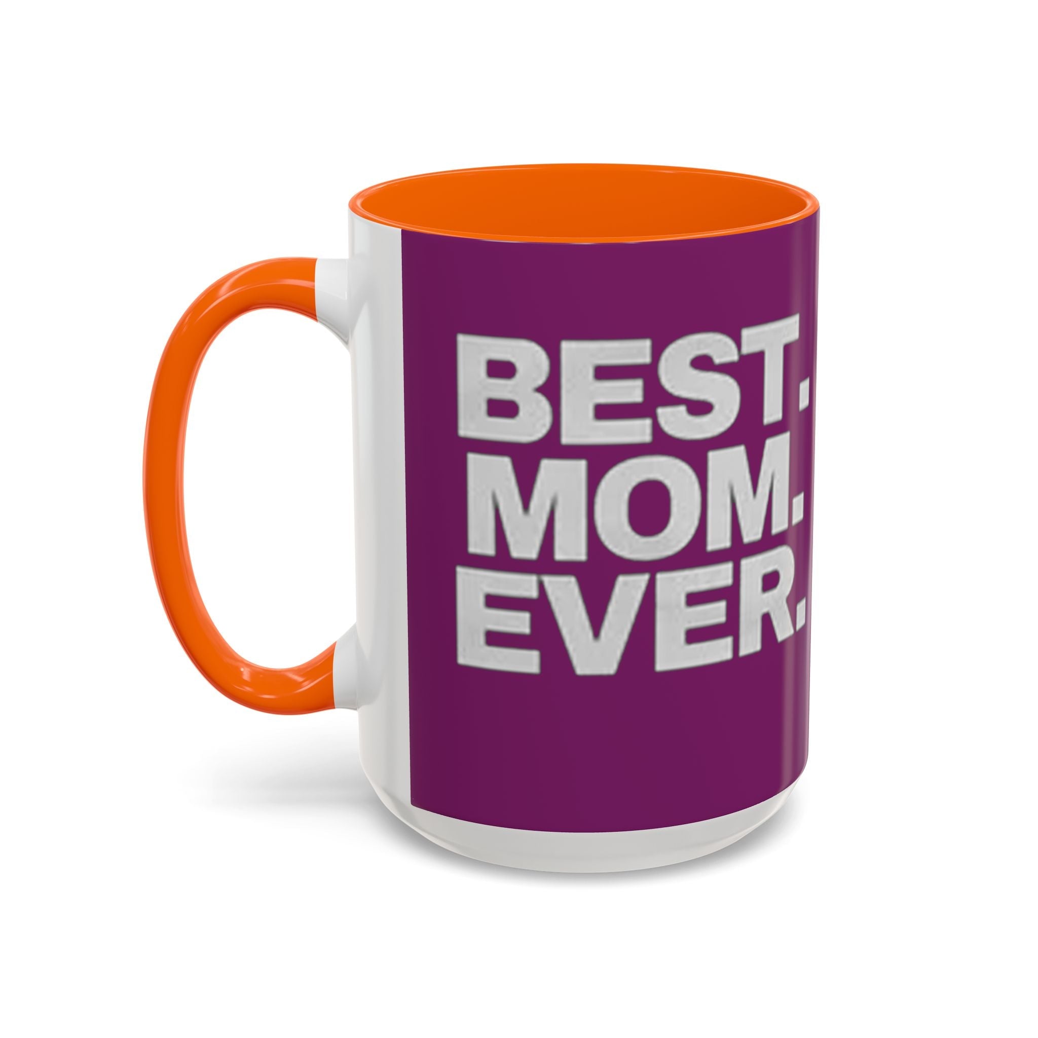 Best. Mom. Ever. Purple Accent Coffee Mug - 314 Originals