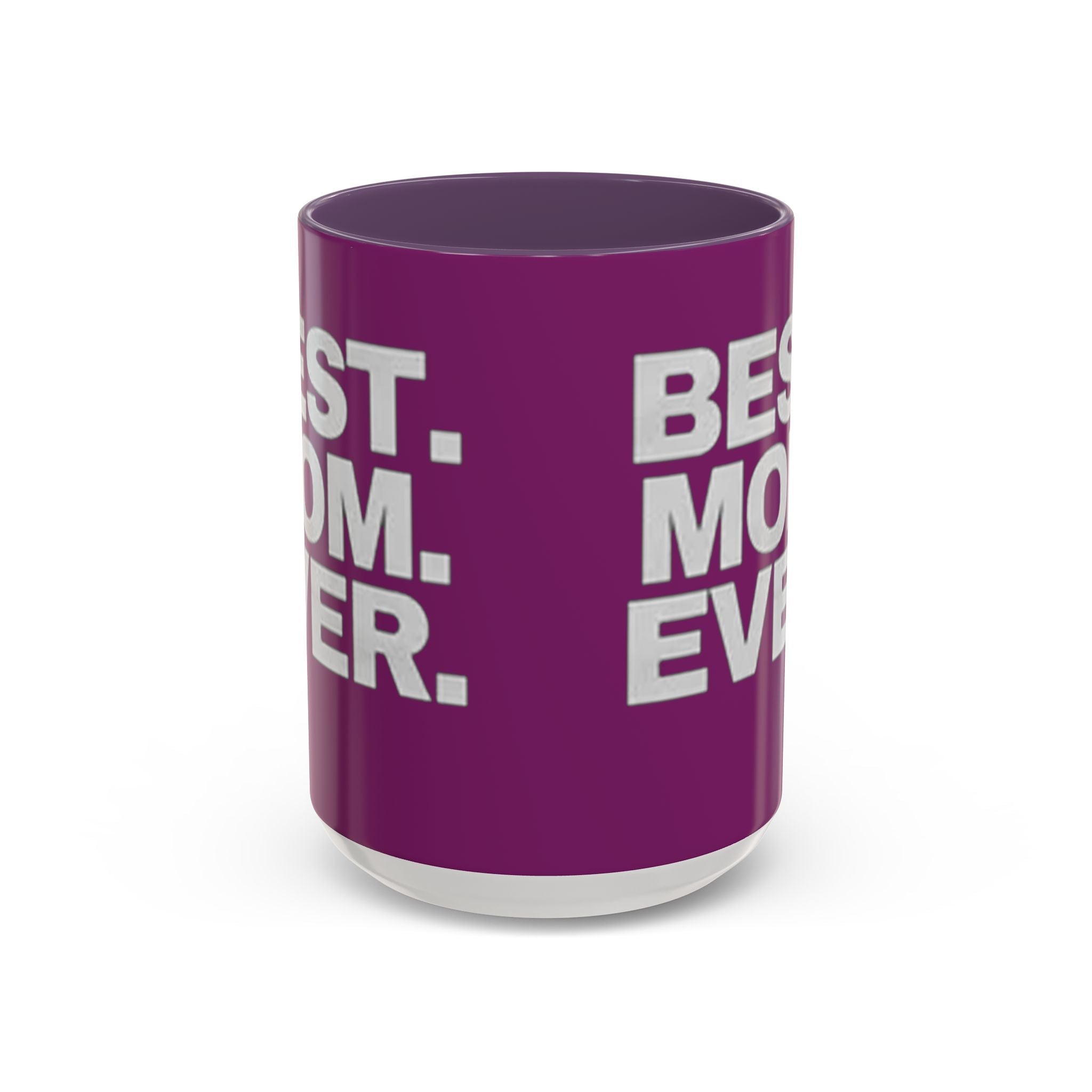 Best. Mom. Ever. Purple Accent Coffee Mug - 314 Originals
