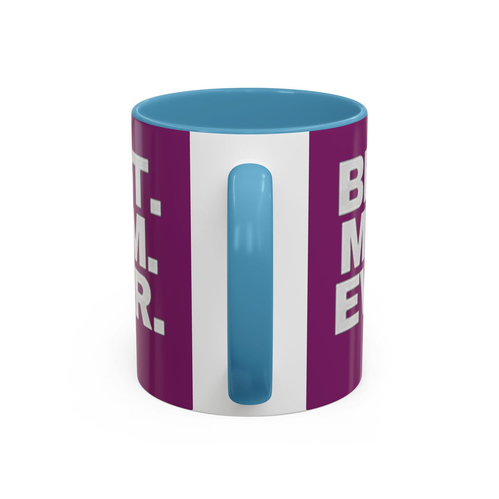 Best. Mom. Ever. Purple Accent Coffee Mug - 314 Originals