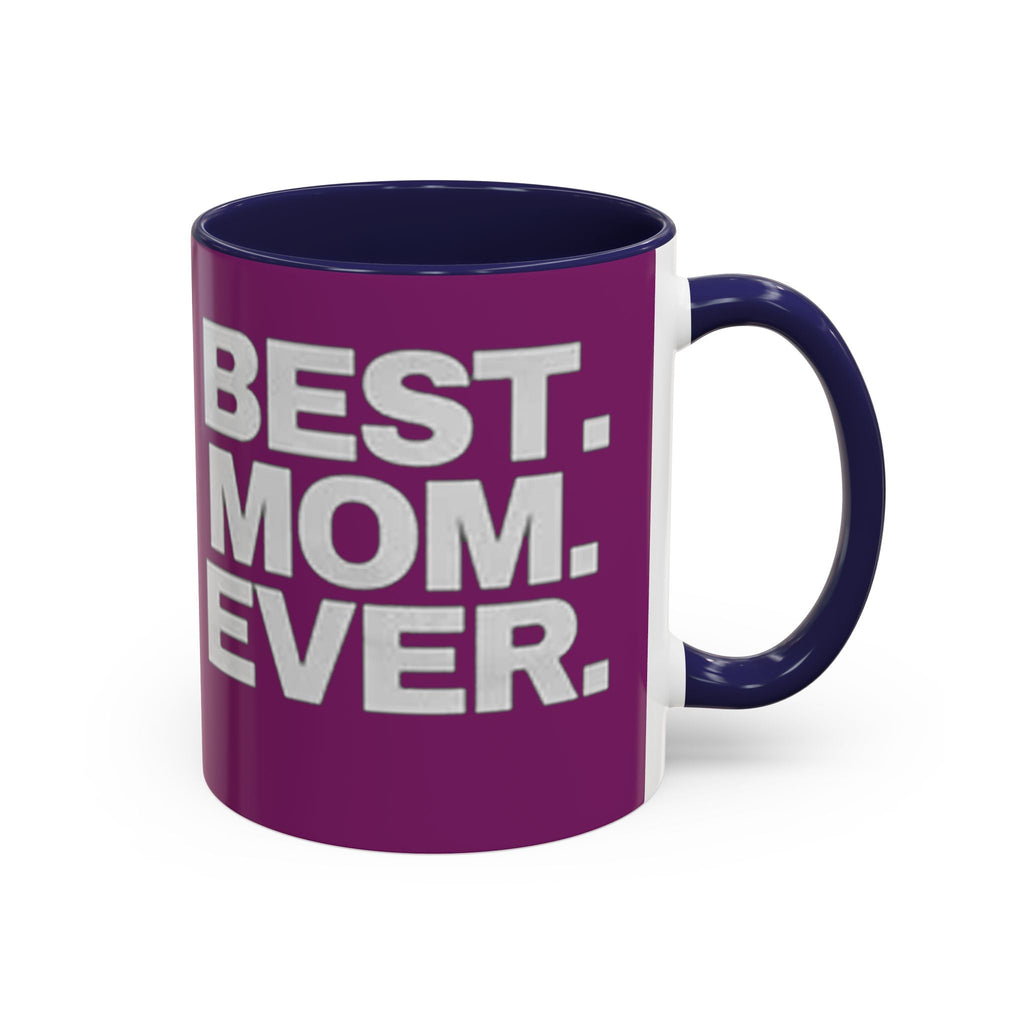 Best. Mom. Ever. Purple Accent Coffee Mug - 314 Originals