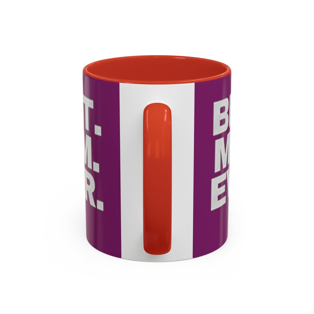 Best. Mom. Ever. Purple Accent Coffee Mug - 314 Originals