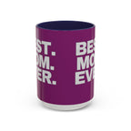 Best. Mom. Ever. Purple Accent Coffee Mug - 314 Originals