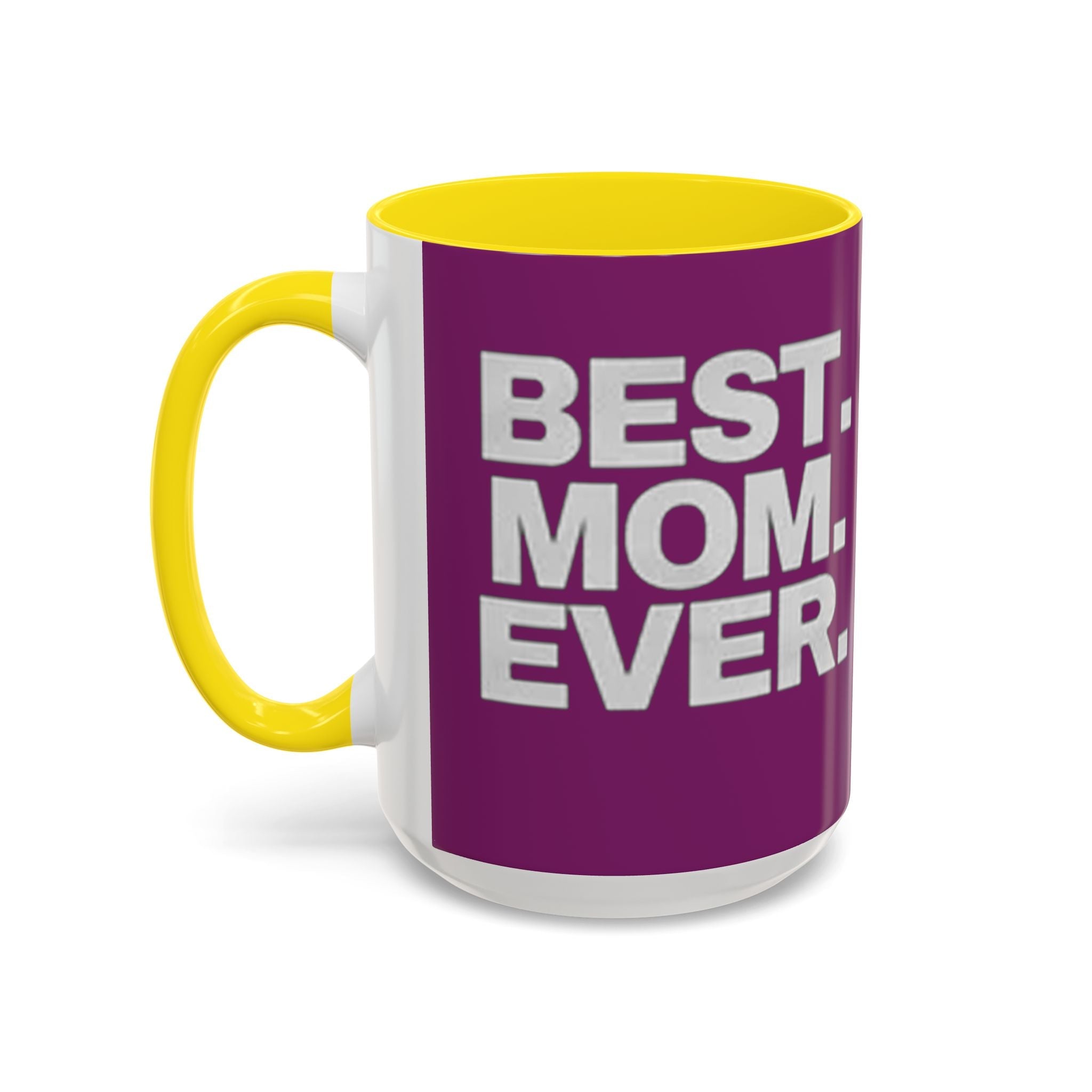 Best. Mom. Ever. Purple Accent Coffee Mug - 314 Originals