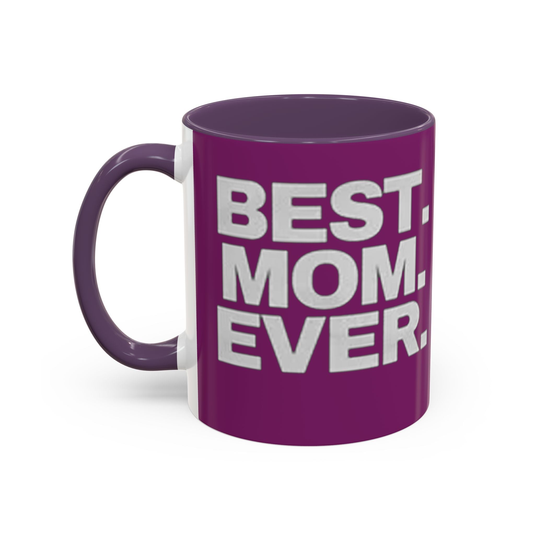 Best. Mom. Ever. Purple Accent Coffee Mug - 314 Originals