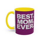 Best. Mom. Ever. Purple Accent Coffee Mug - 314 Originals