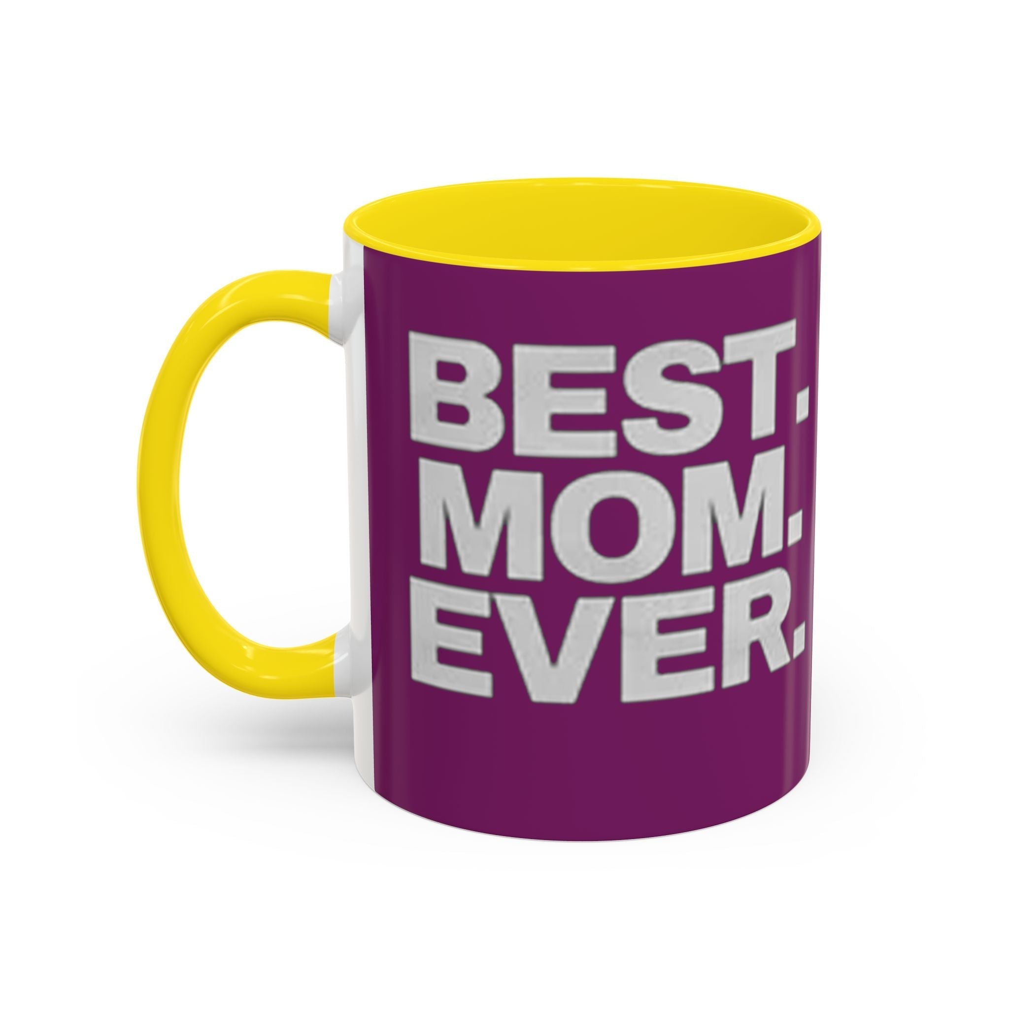 Best. Mom. Ever. Purple Accent Coffee Mug - 314 Originals