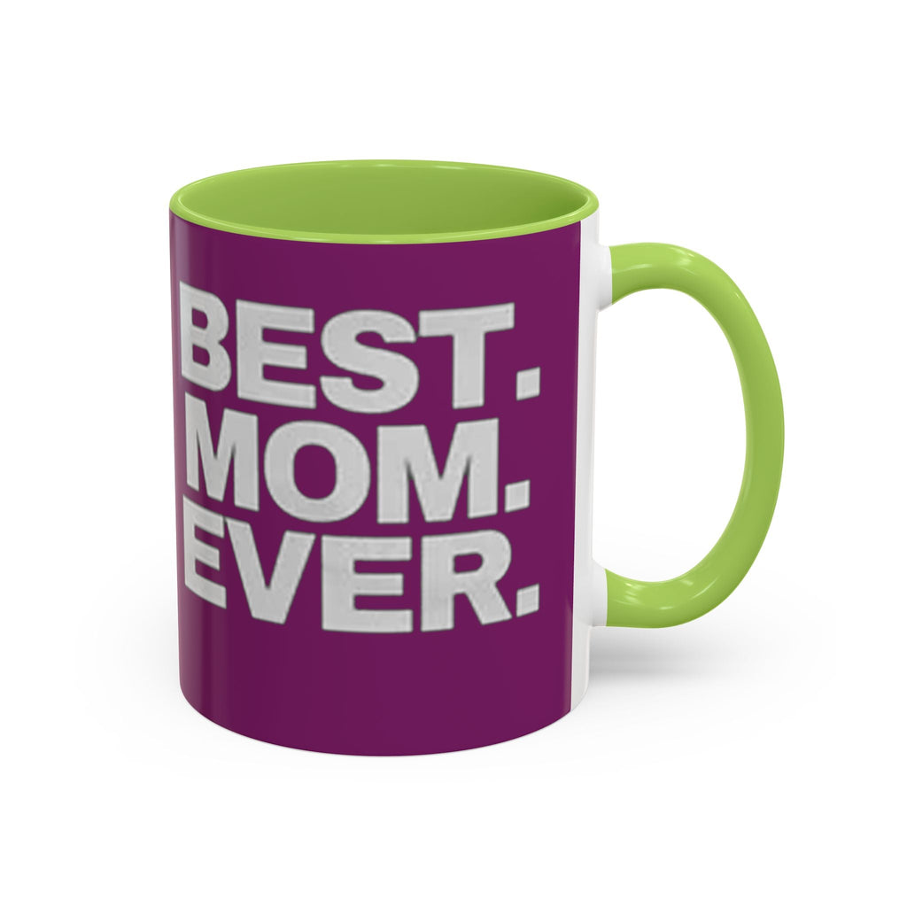 Best. Mom. Ever. Purple Accent Coffee Mug - 314 Originals
