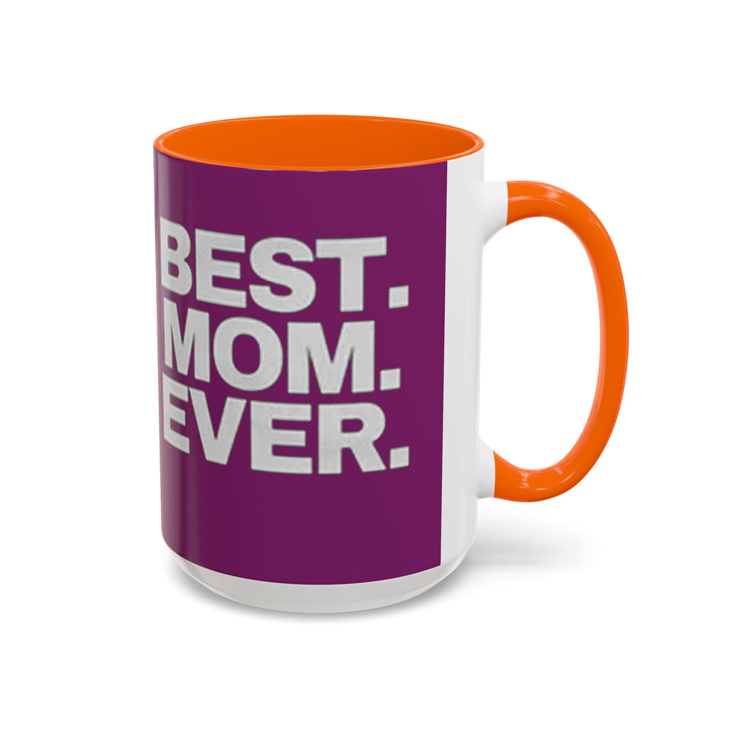 Best. Mom. Ever. Purple Accent Coffee Mug - 314 Originals