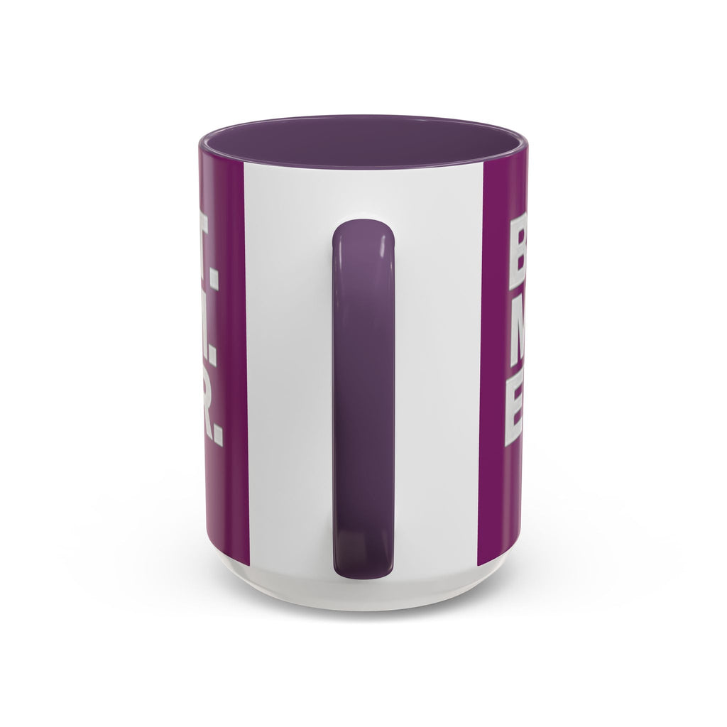 Best. Mom. Ever. Purple Accent Coffee Mug - 314 Originals