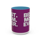 Best. Mom. Ever. Purple Accent Coffee Mug - 314 Originals