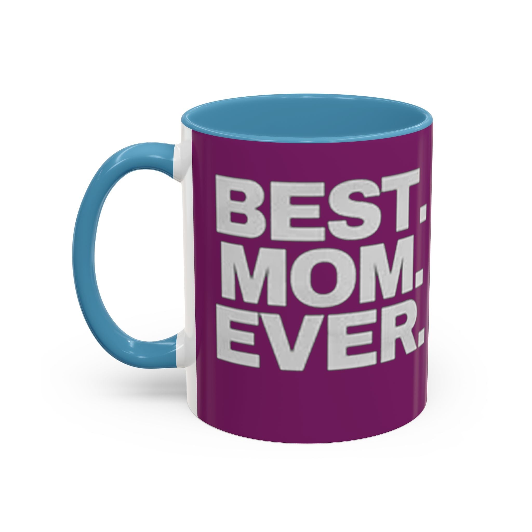Best. Mom. Ever. Purple Accent Coffee Mug - 314 Originals