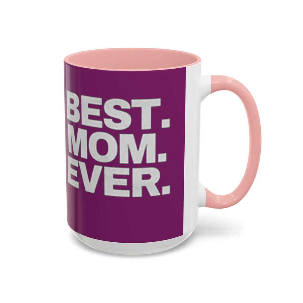 Best. Mom. Ever. Purple Accent Coffee Mug - 314 Originals