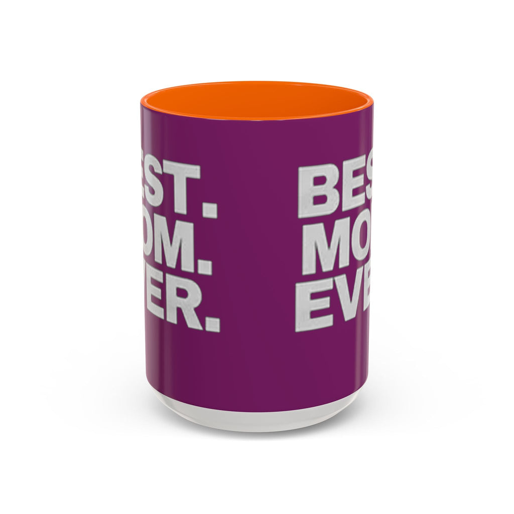 Best. Mom. Ever. Purple Accent Coffee Mug - 314 Originals
