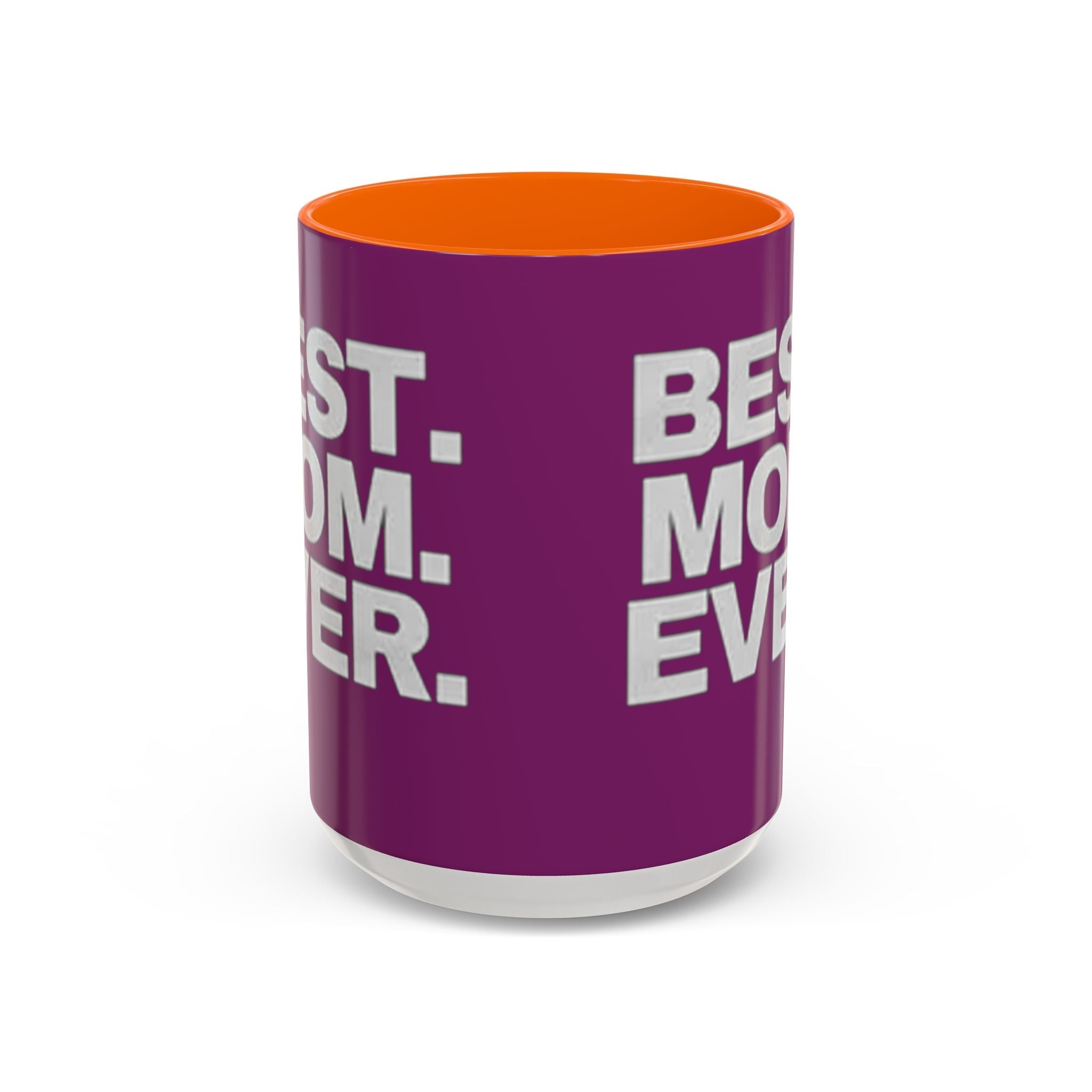 Best. Mom. Ever. Purple Accent Coffee Mug - 314 Originals