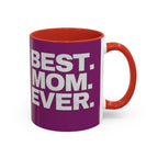 Best. Mom. Ever. Purple Accent Coffee Mug - 314 Originals
