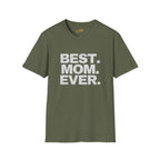 Best. Mom. Ever. T-Shirt - 314 Originals