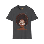 Black Every Month T-Shirt — Afrocentric Pride Graphic Tee - 314 Originals