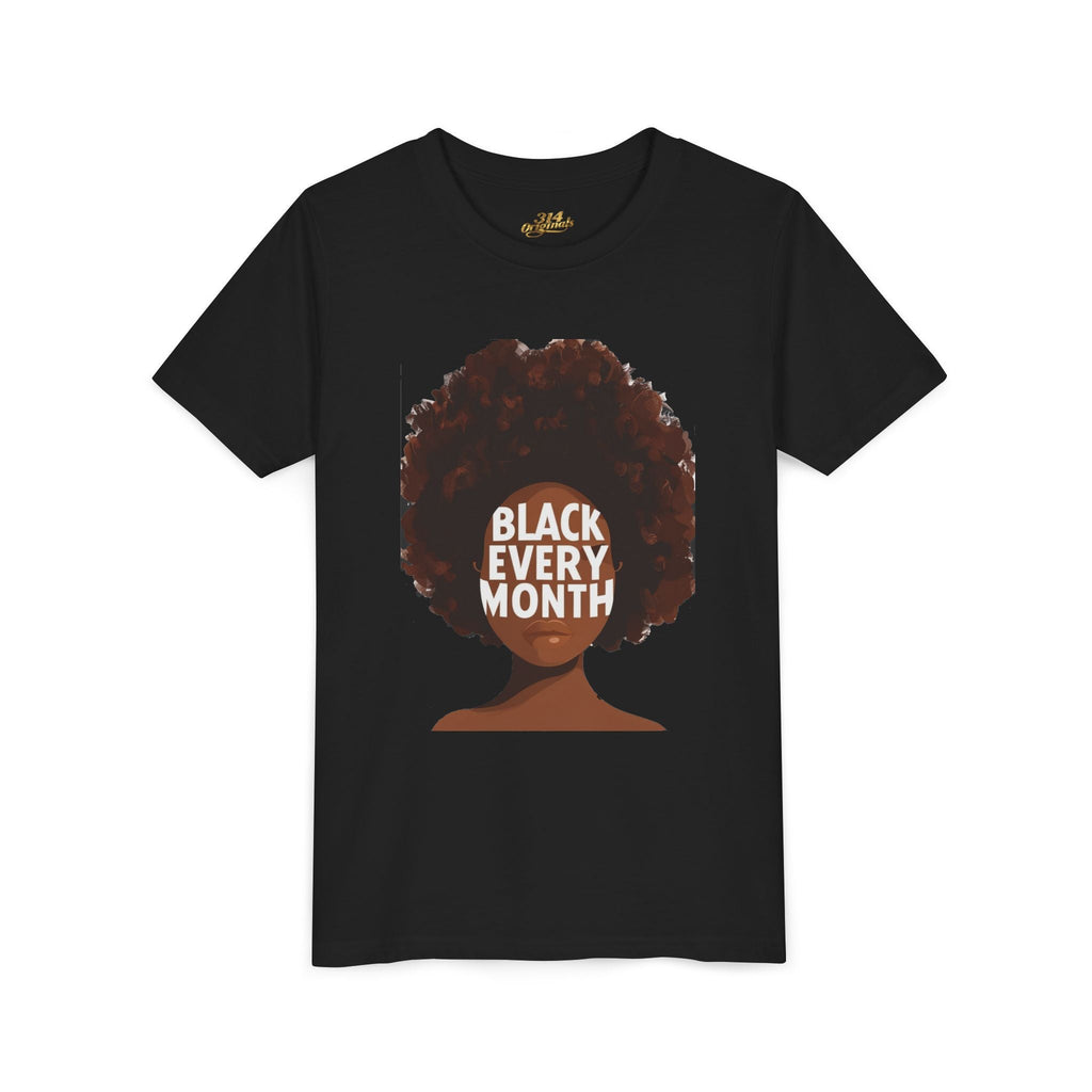 Black Every Month Youth Tee — Afro Pride Kids T-Shirt - 314 Originals