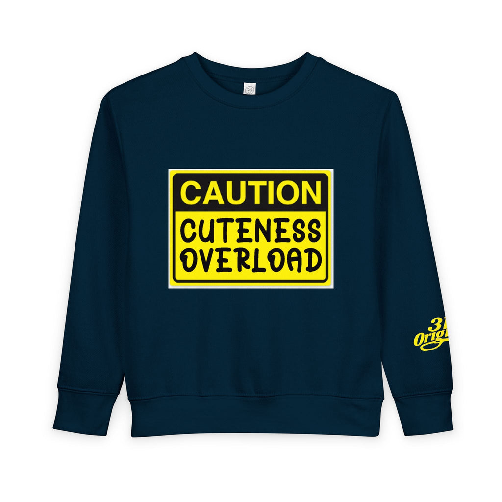 "Caution: Cuteness Overload" Kids Crewneck Toddler Sweatshirt - 314 Originals
