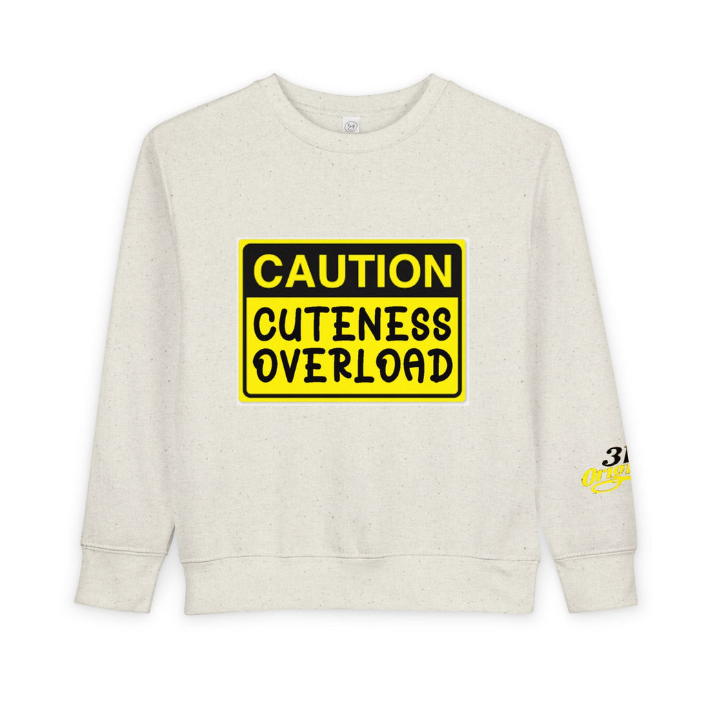 "Caution: Cuteness Overload" Kids Crewneck Toddler Sweatshirt - 314 Originals