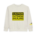 "Caution: Cuteness Overload" Kids Crewneck Toddler Sweatshirt - 314 Originals