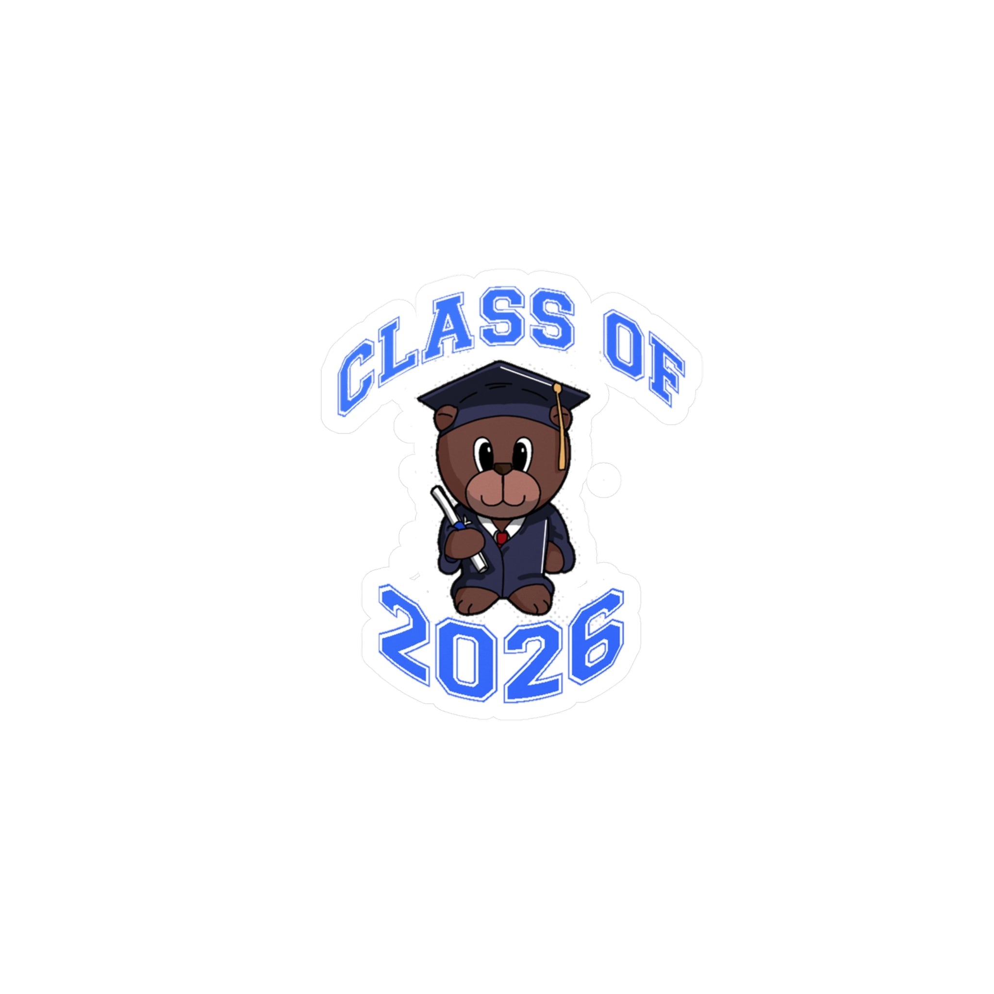 Class of 2026 Graduation Bear Sticker — Kiss-Cut Vinyl Decal for Cars, Laptops & Gifts - 314 Originals