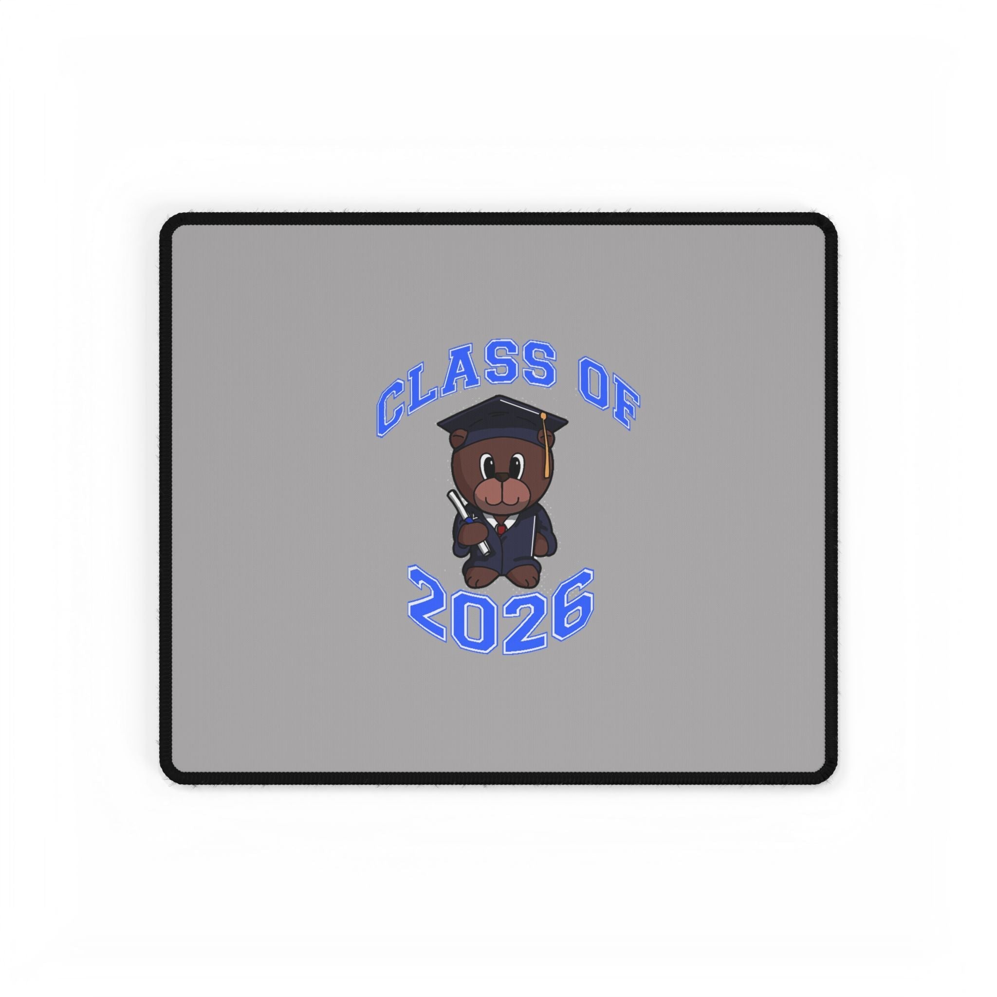 Class of 2026 Graduation Desk Mat — Cute Bear Grad Mousepad for Students - 314 Originals