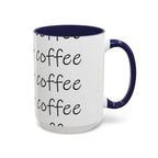 Coffee Mug – “This Ain’t Coffee” Repeating Script Accent Mug (11/15oz) - 314 Originals