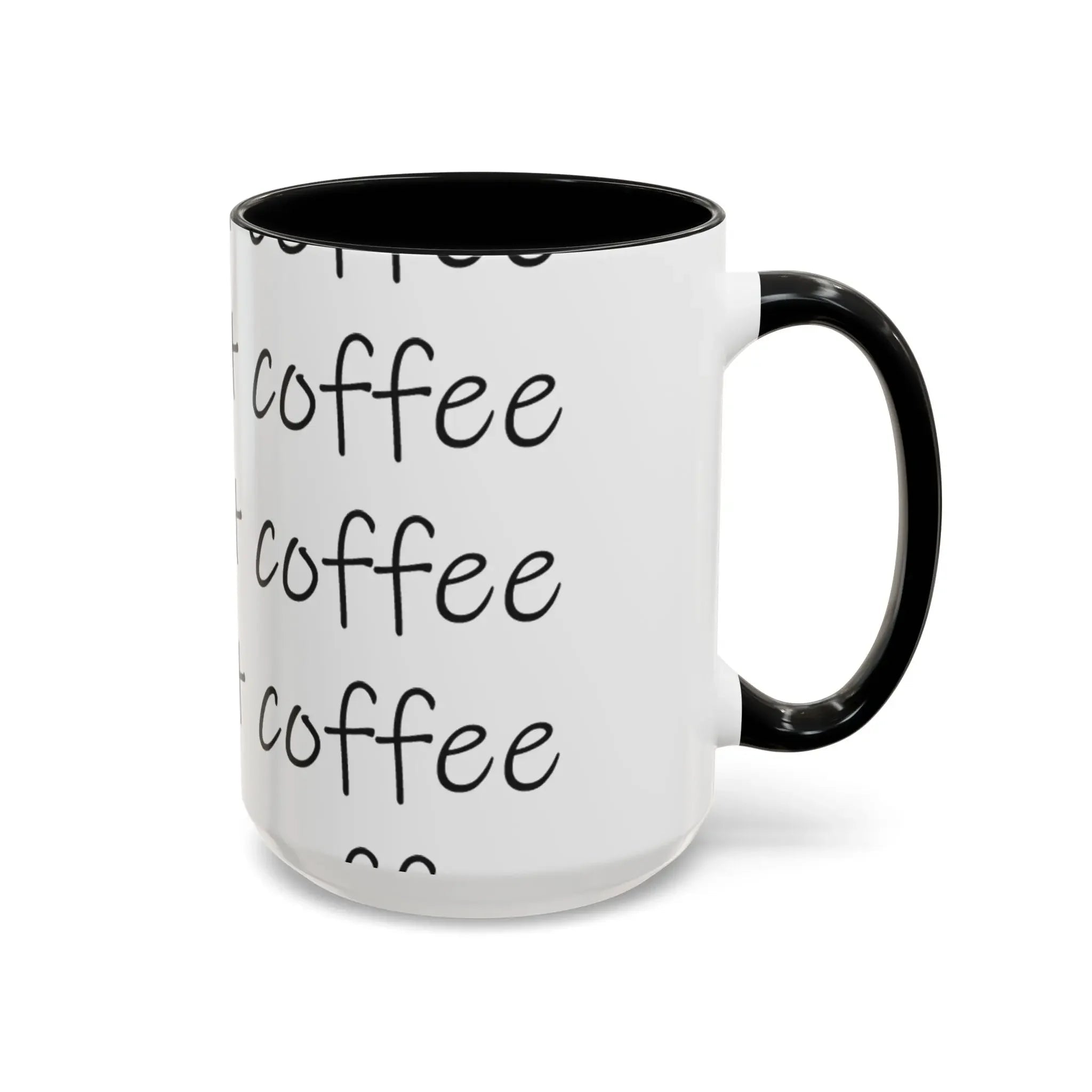 Coffee Mug – “This Ain’t Coffee” Repeating Script Accent Mug (11/15oz) - 314 Originals