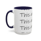 Coffee Mug – “This Ain’t Coffee” Repeating Script Accent Mug (11/15oz) - 314 Originals