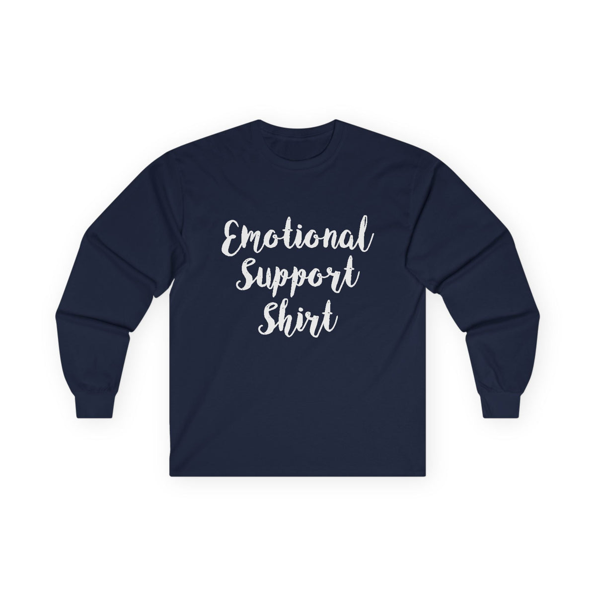 Emotional Support Shirt Long Sleeve Tee - 314 Originals