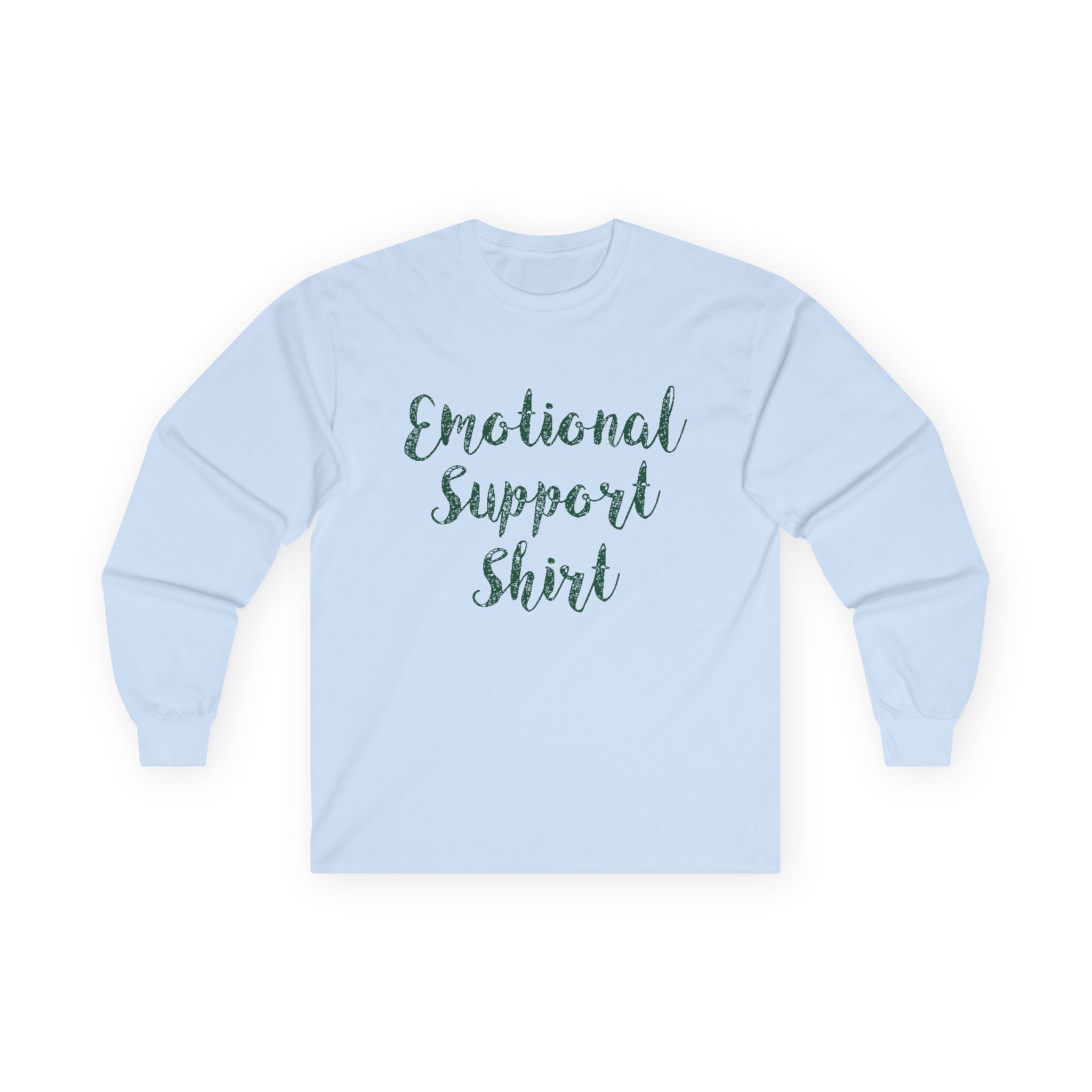 Emotional Support Shirt Long Sleeve Tee - 314 Originals