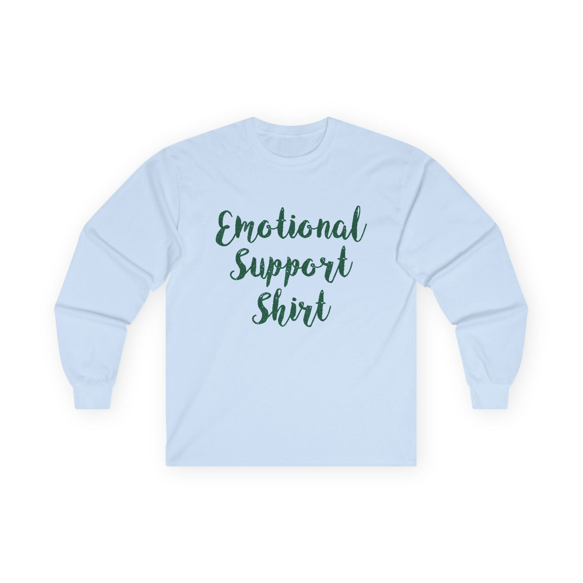 Emotional Support Shirt Long Sleeve Tee - 314 Originals