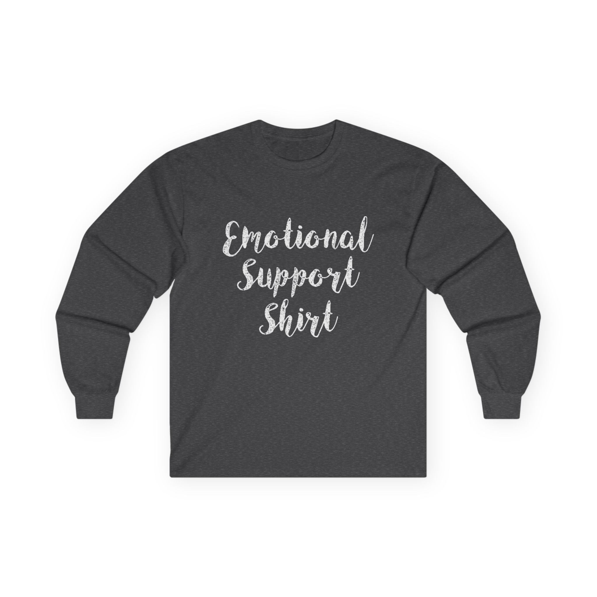 Emotional Support Shirt Long Sleeve Tee - 314 Originals