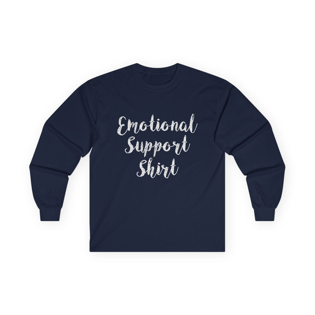 Emotional Support Shirt Long Sleeve Tee - 314 Originals